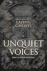 Unquiet Voices by Rob Douglas and Nonie Douglas