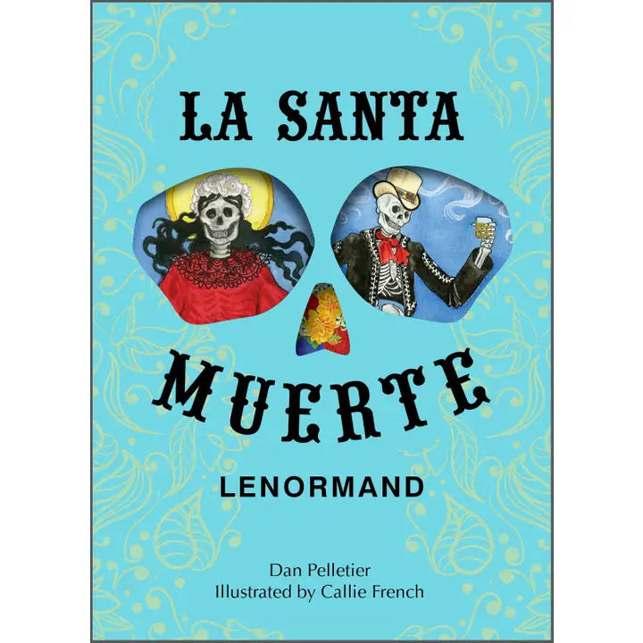 La Santa Muerte Lenormand by Dan M. Pelletier, art by Callie L. French