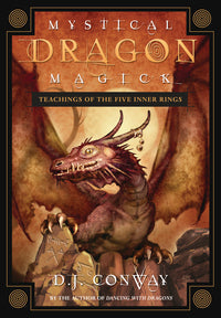 Mystical Dragon Magick by D.J. Conway