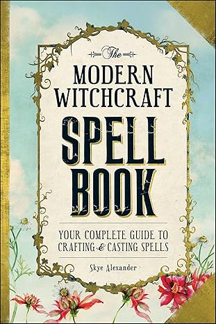 Modern Witchcraft Spell Book By Skye Alexander