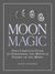 Moon Magic by Diane Ahlquist