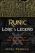 Runic Lore and Legend by Nigel Pennick