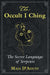 Occult I Ching by Maja D'Aoust