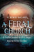 A Feral Church by H. Byron Ballard Available for Pre-order