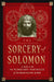 Sorcery of Solomon by Sara L. Mastros