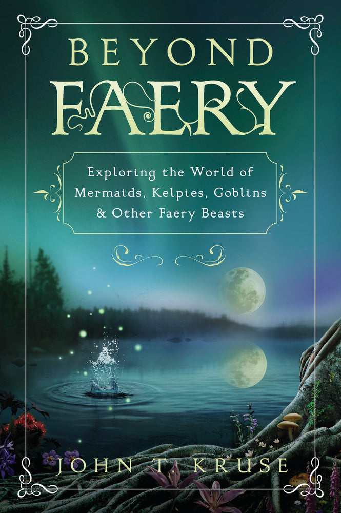 Beyond Faery by John T. Kruse