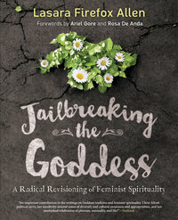 Jailbreaking the Goddess by Lasrara Firefox Allen