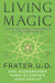 Living Magic by Frater U.D.